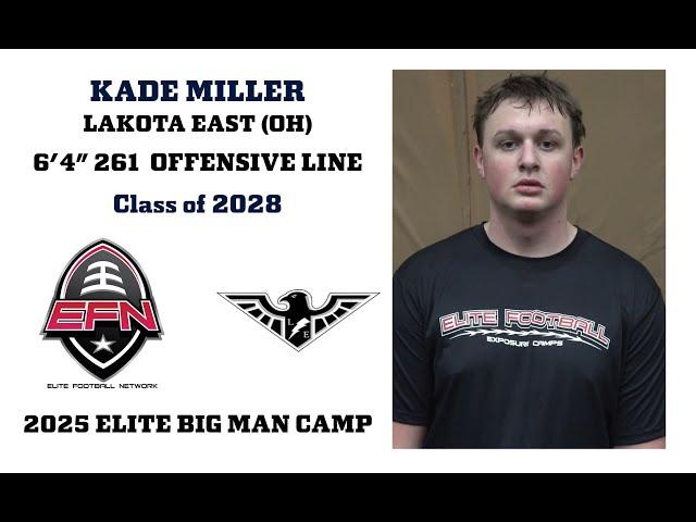 Kade Miller - Lakota East High School (Ohio) - 2025 Elite Big Man Camp