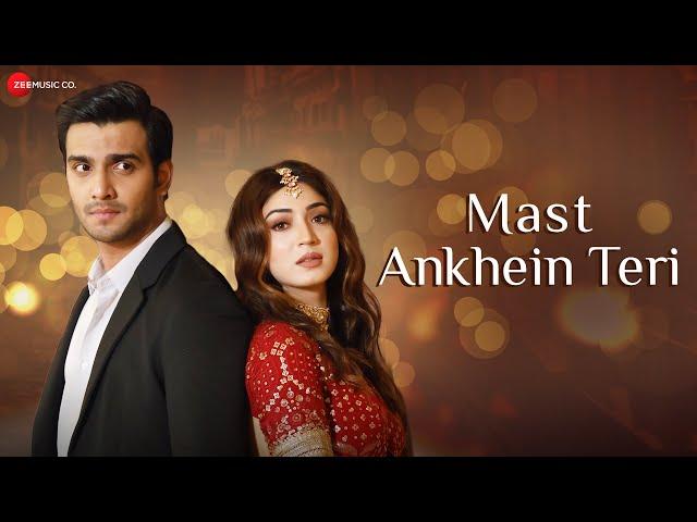 Mast Ankhein Teri Official Music Video | Anand Raj Anand | Priyanka Khera & Adhik Mehta