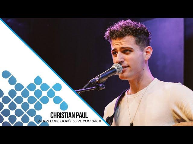 Christian Paul - When Love Don’t Love You Back