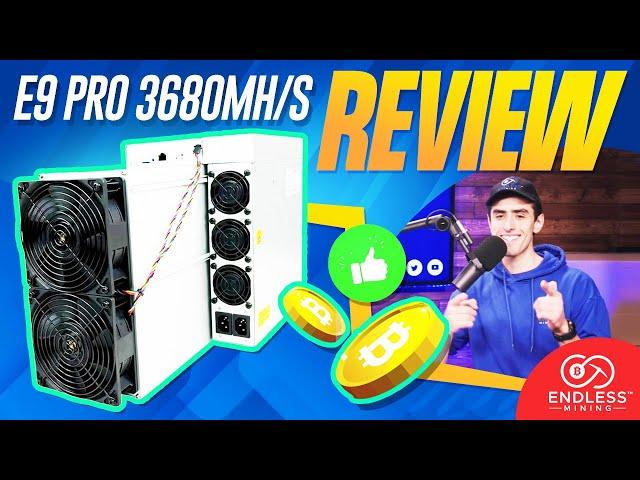 Bitmain's E9 PRO review! | EndlessMining