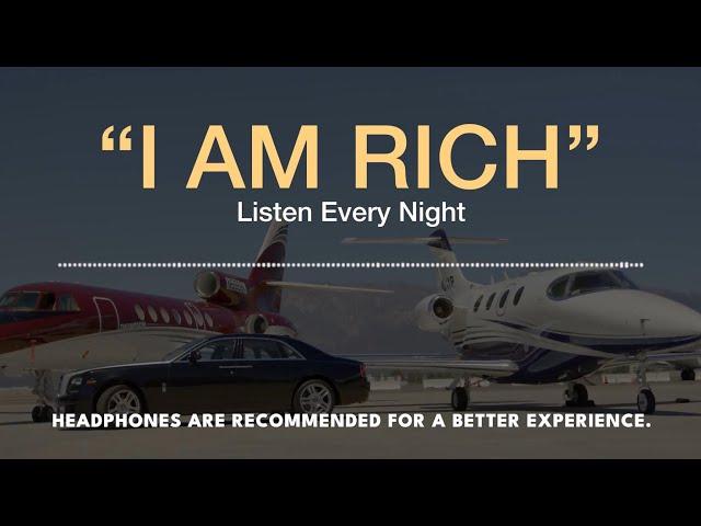 'I AM RICH' | Money Affirmations | Listen Before You Sleep!