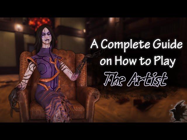 Complete Guide to Playing the Artist | Dead by Daylight