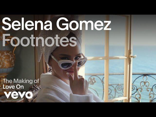 Selena Gomez - The Making of 'Love On' (Vevo Footnotes)