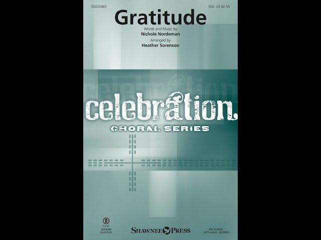 GRATITUDE (SSA Choir) - Nichole Nordeman/arr. Heather Sorenson