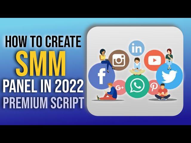 How to Create SMM Panel in 2022 | Create SMM Panel Site | Hunzii Tech