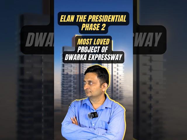 Elan the presidential phase 2 | Most loved project of dwarka expressway is back #gurgaonrealestate