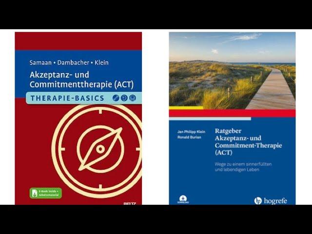 Akzeptanz- und Commitment-Therapie: Grundlagen und Praxis