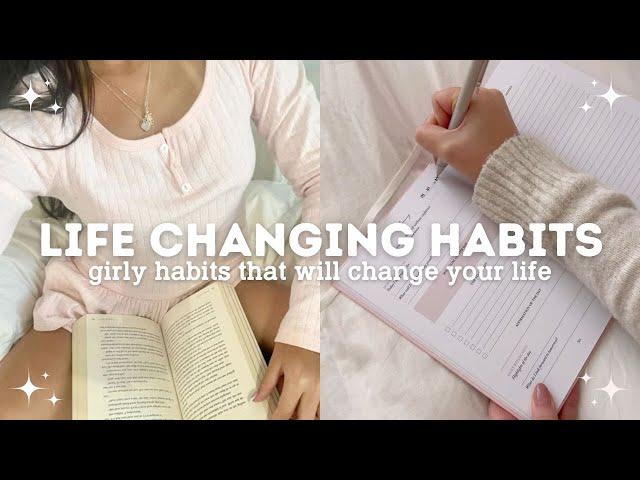 girly habits that will change your life for teenager 🪞