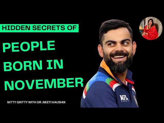 Hidden Secrets and  Traits about People Born In November