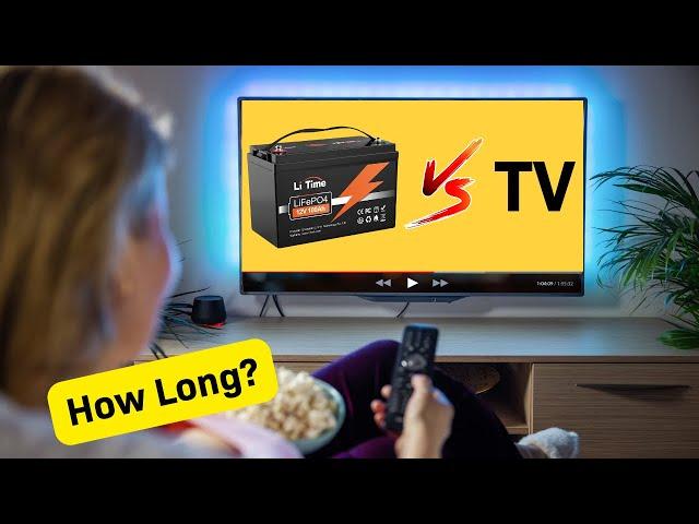 How Long Can a 12V Battery Run a TV? - 12V 100Ah Lithium