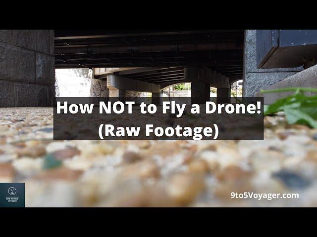 How NOT to Fly a Drone! (Drone Crash Raw Footage)