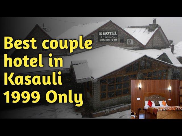 BEST COUPLE HOTEL IN KASAULI MALL ROAD BEST BUDGET HOTEL IN KASAULI BY GOIBIBO