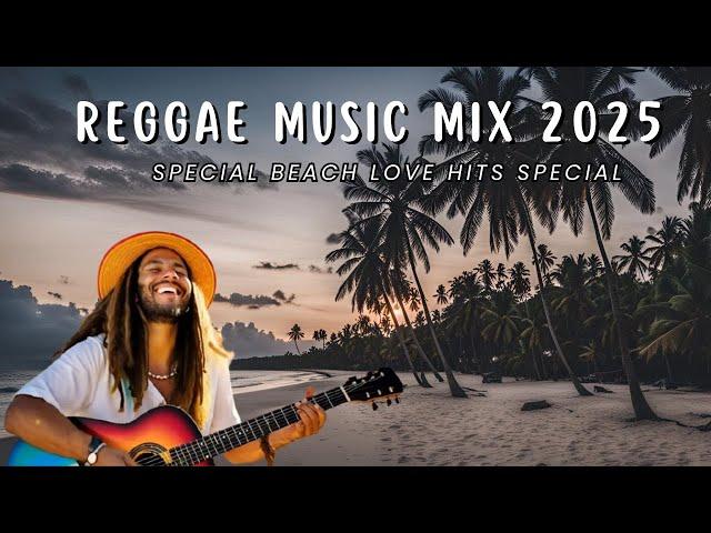 REGGAE MUSIC HITS BEST REGGAE MIX ,SONG OF BEACH LOVE SPECIAL vol 8