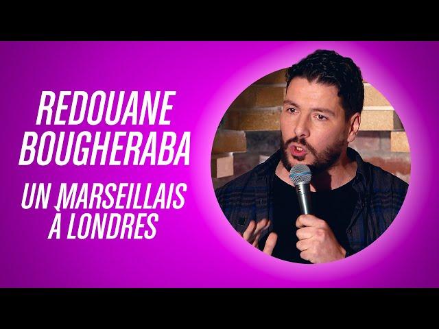 REDOUANE BOUGHERABA - UN MARSEILLAIS À LONDRES