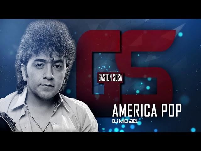 América Pop MiX Dj MichaeL "Gaston Sosa"