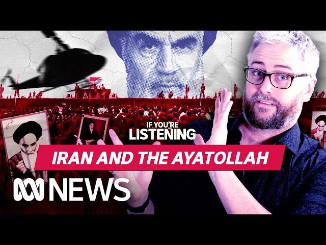 Iran: Who was Ayatollah Khomeini? | If You're Listening