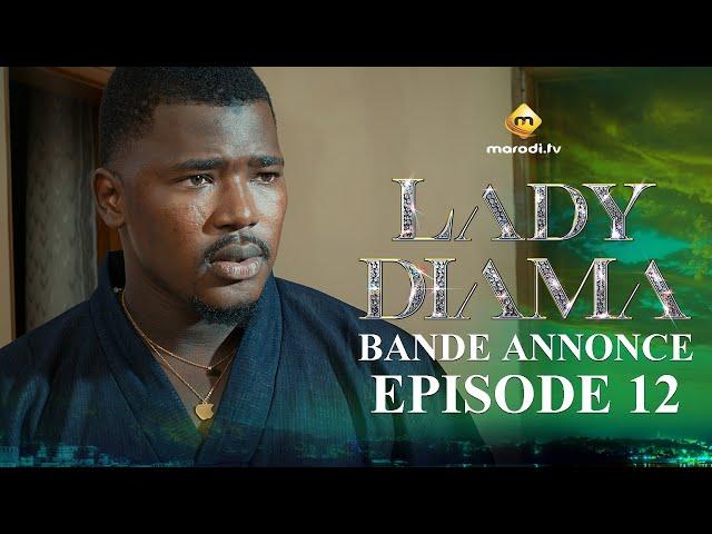 Série - Lady Diama - Saison 1 - Épisode 12 - Bande Annonce