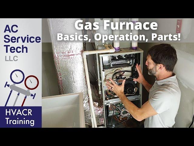 Explaining "Gas Furnace Basics, Operation, Efficiency, Parts" to Your Apprentice!