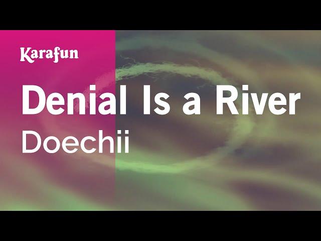 Denial Is a River - Doechii | Karaoke Version | KaraFun