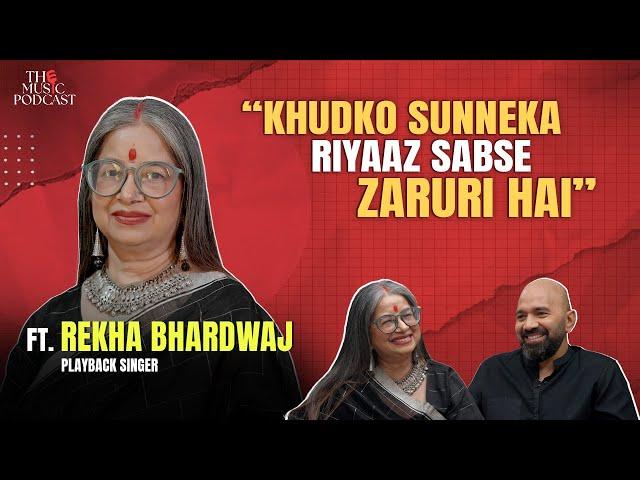 Rekha Bhardwaj | The Soulful Voice Behind Bollywood’s Most Loved Melodies | The Music Podcast