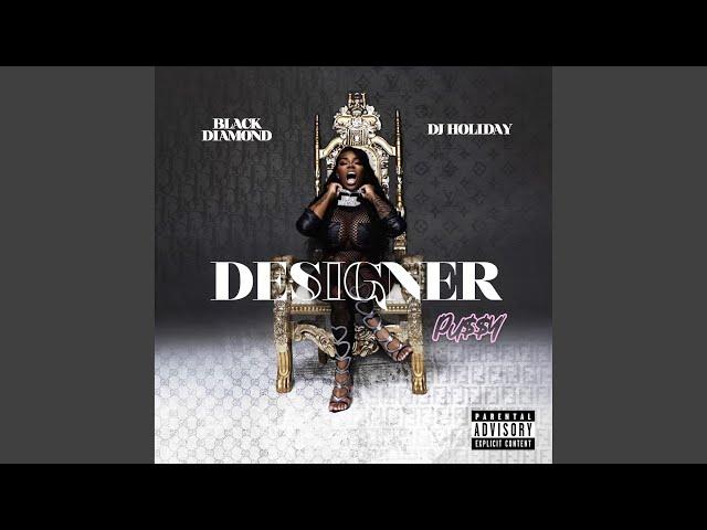 Designer Pu$$y (Freestyle)