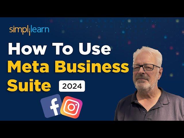 How To Use Meta Business Suite | Complete Meta Business Suite Tutorial For Beginners | Simplilearn