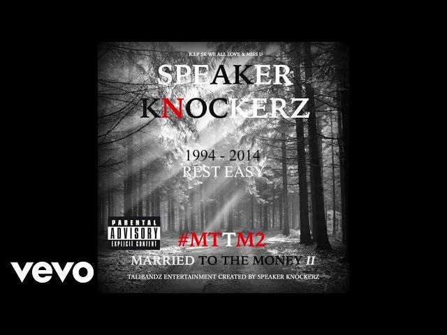 Speaker Knockerz - U Mad Bro (Audio) (Explicit) (#MTTM2) ft. Kevin Flum