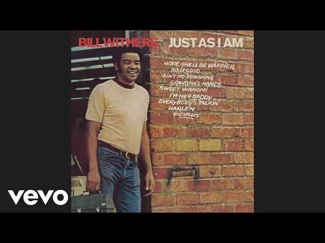 Bill Withers - Ain't No Sunshine (Official Audio)