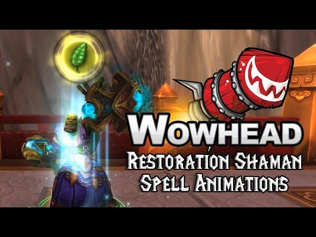 [Legion] Restoration Shaman Spell Animations