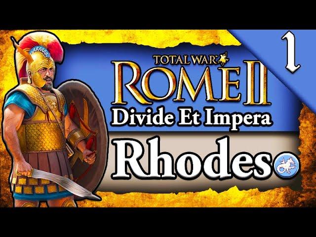 RISE OF RHODES! Total War Rome 2: DEI: Rhodes Campaign Gameplay #1