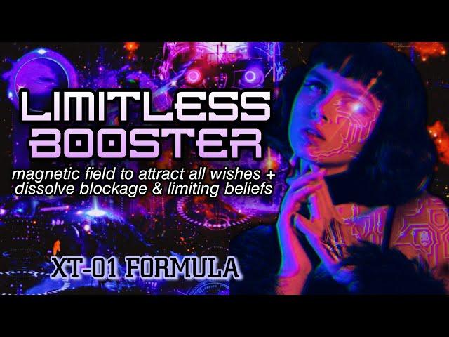 ️XT-01️ LIMITLESS SUBLIMINAL BOOSTER: Manifest All Wishes + Limiting Beliefs & Blockage Removal