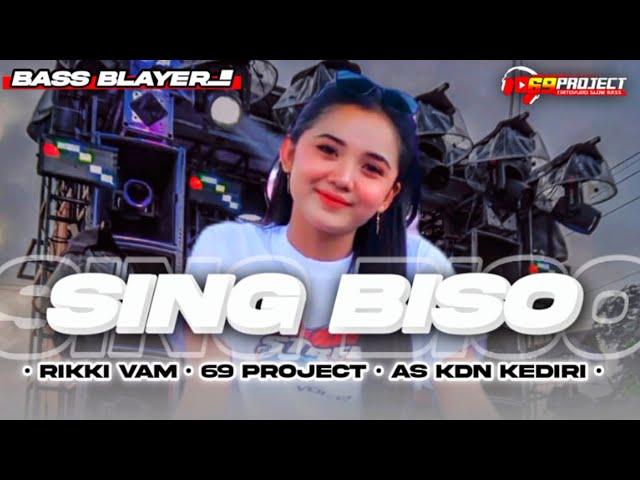 DJ SING BISO FULL BASS BLAYER 69 PROJECT AS KDN KEDIRI