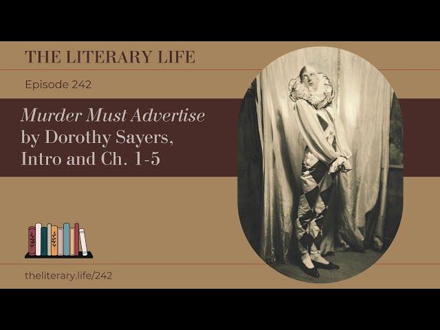 Episode 242: "Murder Must Advertise" by Dorothy L. Sayers, Intro and Ch. 1-5