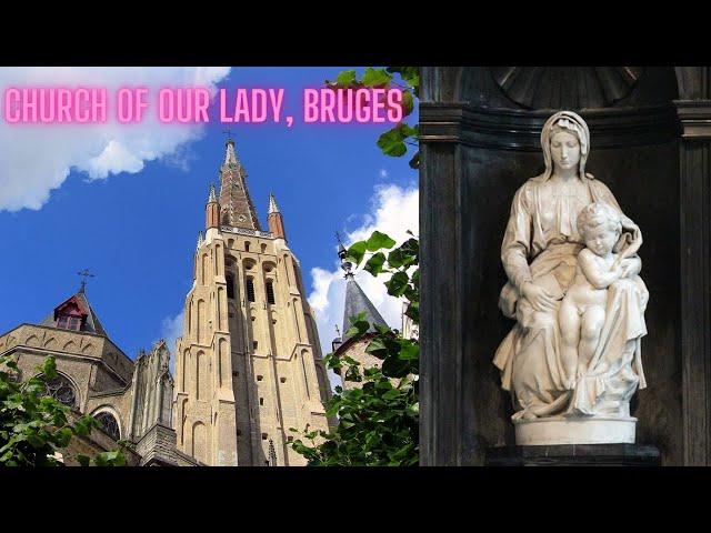 Church of Our Lady in Bruges - 4K Exterior/Interior Tour - Art Overload & Michelangelo's Madonna!