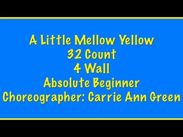 A Little Mellow Yellow - Line Dance (Dance and Teach)