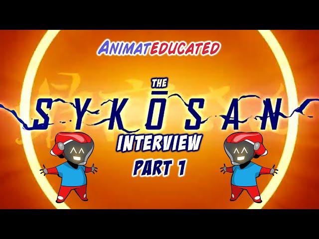 Sykosan interview