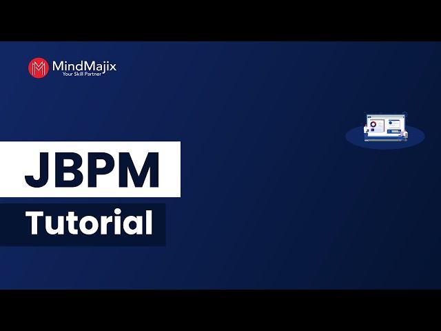 jBPM Tutorial | What is jBPM | MindMajix - Part:1