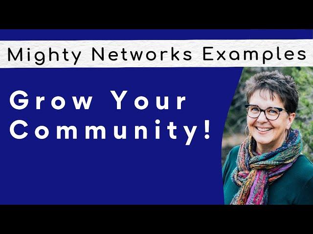 Mighty Networks Mastery: How to Grow Your Online Community