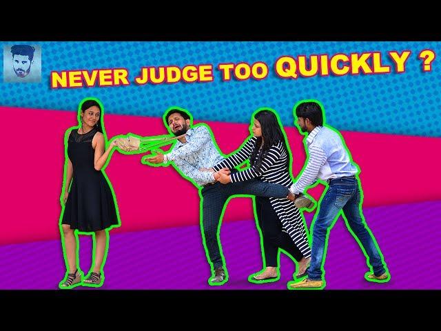 Never Judge Too Quickly || RaBho