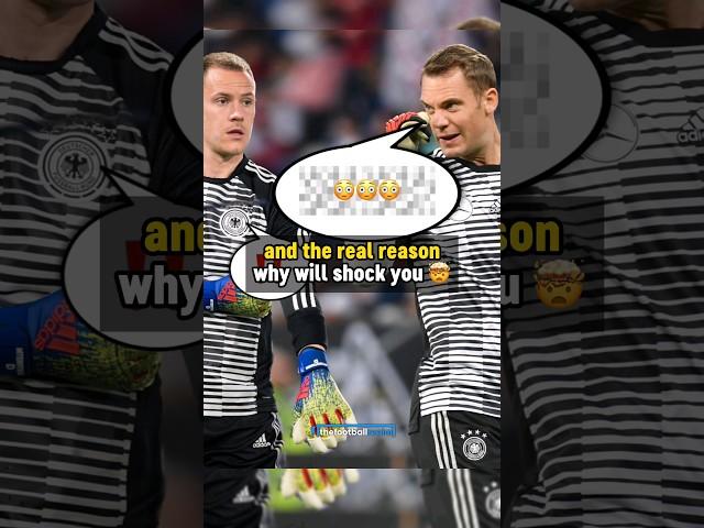 WHY Neuer is MAD at Ter Stegen  #football