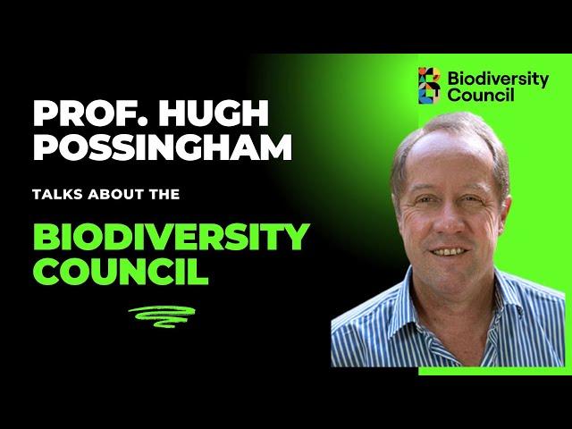 Conservation Conversations: Prof. Hugh Possingham on Biodiversity in Australia