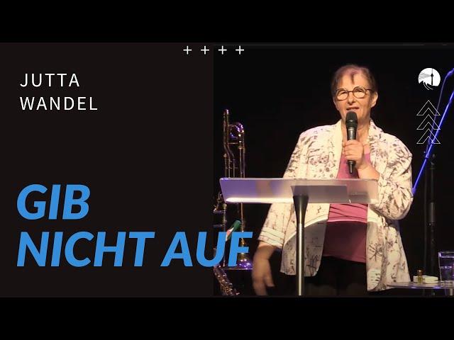 Gib nicht auf | basics | Jutta Wandel | diekreative | 22.09.2024