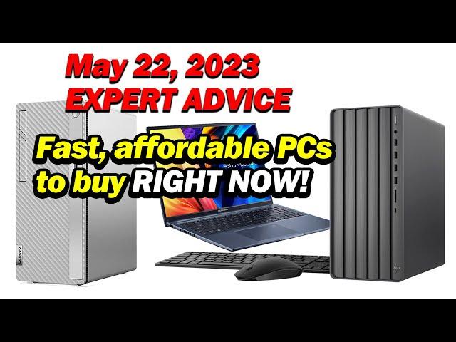 May 22 | Expert Advice | Best & most affordable PCs and laptops