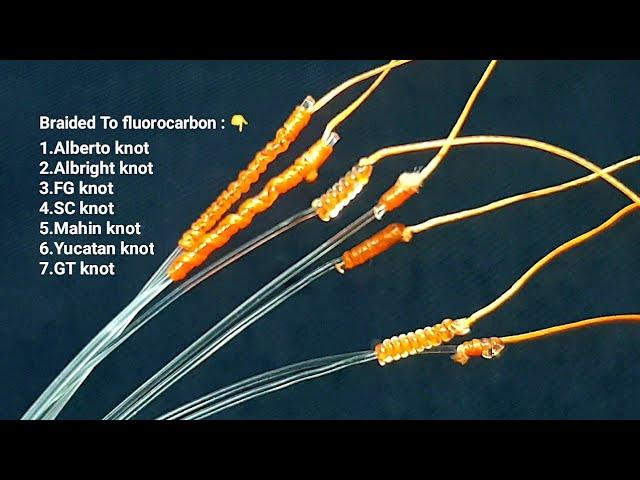 Fishing knots : 7 ways the best knots connect braid to leader