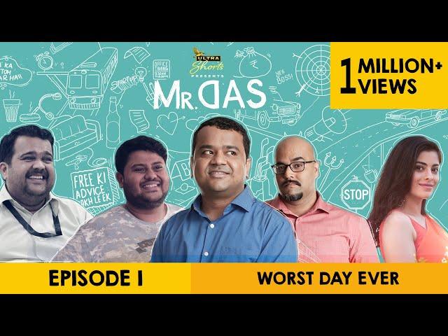 Mr. Das | Web Series | Episode 1 -  Worst Day Ever | Cheers!