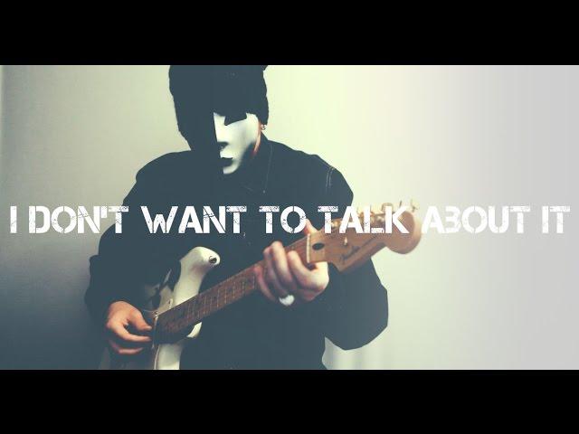 I Don't Want to Talk About It - Danny Whitten / Rod Stewart (David Clapp guitar cover)