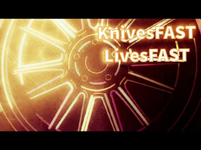 KnivesFAST BLUE LivesFAST!