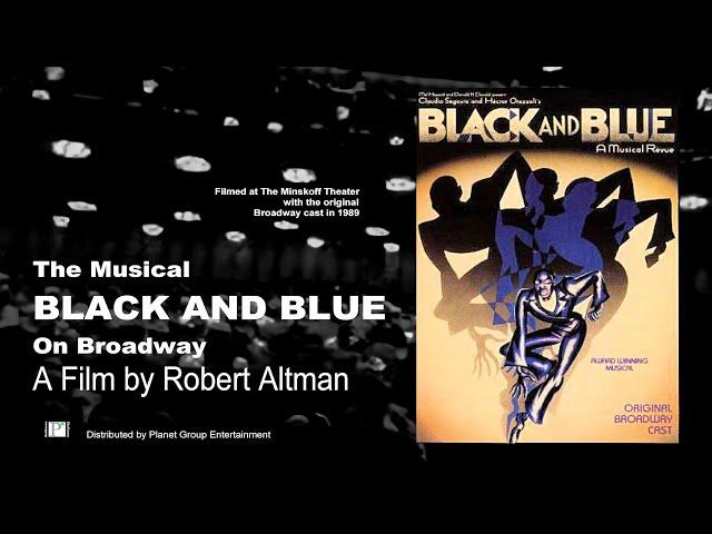 BLACK AND BLUE ON BROADWAY   A ROBERT ALTMAN FILM TRAILER 1080 MPG4