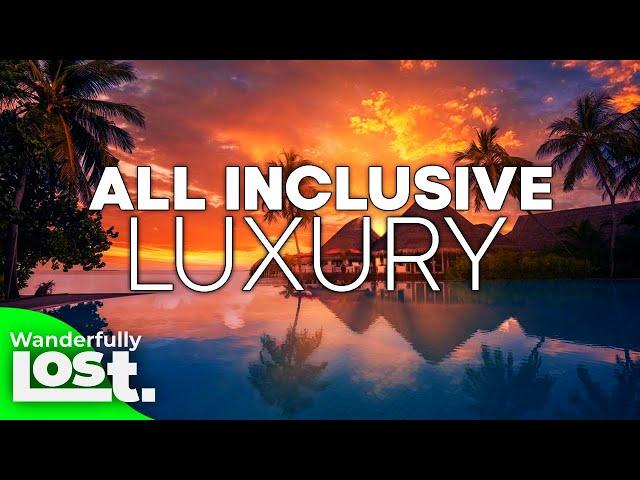 The 7 Best Luxury All Inclusive Resorts In The World (2024).