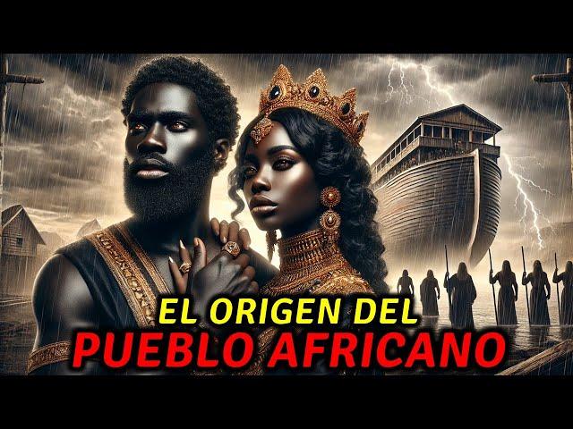 THE ORIGIN OF BLACK PEOPLE ACCORDING TO THE BIBLE!